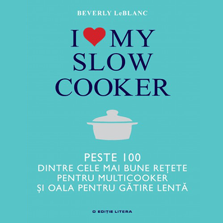 Cartea de rețete I love my slow cooker CADOU!